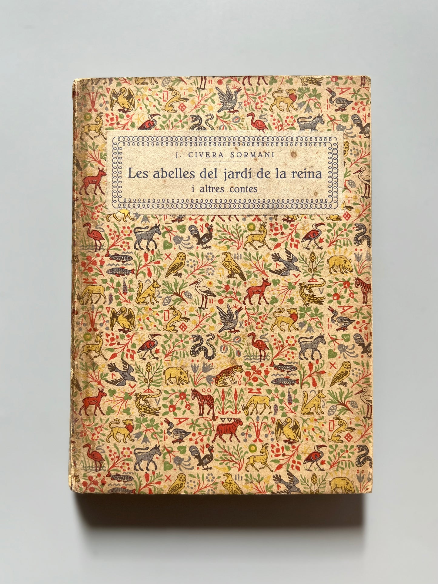 Les abelles del jardí de la reina i altres contes, J. Civera Sormani - Imp. Editorial Manresa, 1925