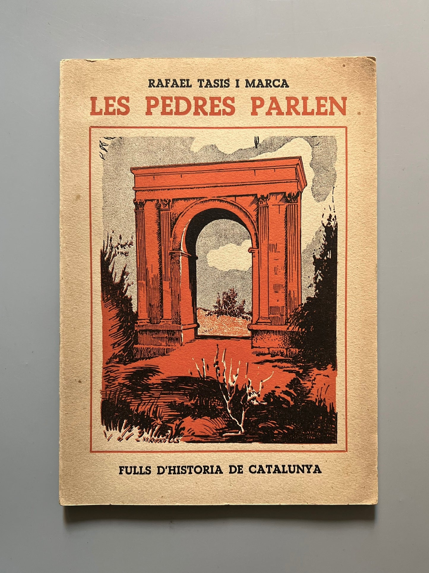 Les pedres parlen, Rafael Tasis i Marca - Comissariat de Propaganda de la Generalitat de Catalunya, 1938