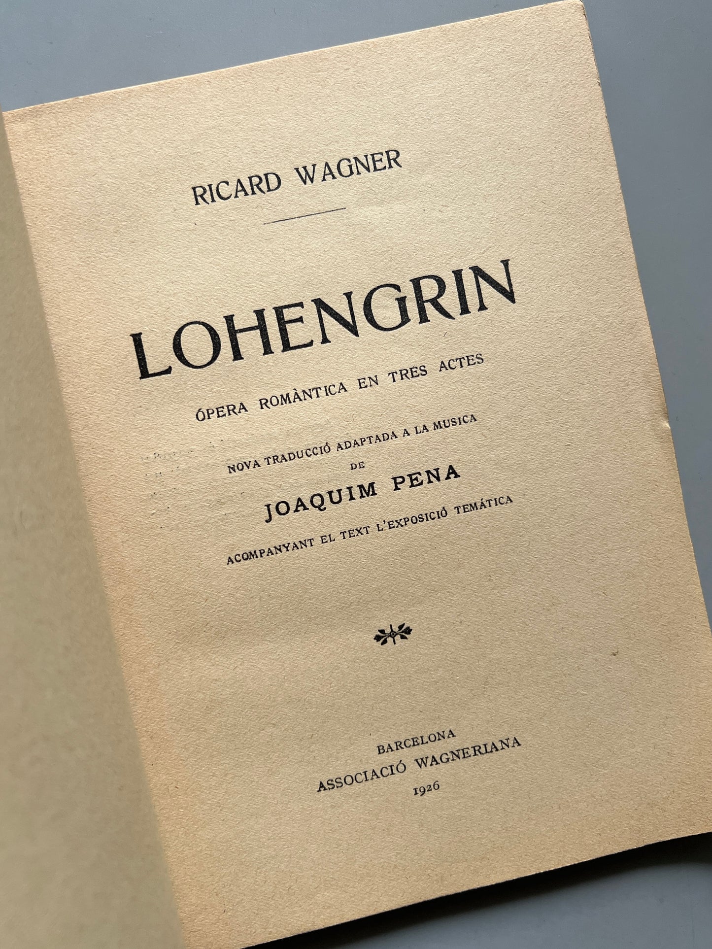 Lohengrin, Ricard Wagner - Associació Wagneriana, 1926