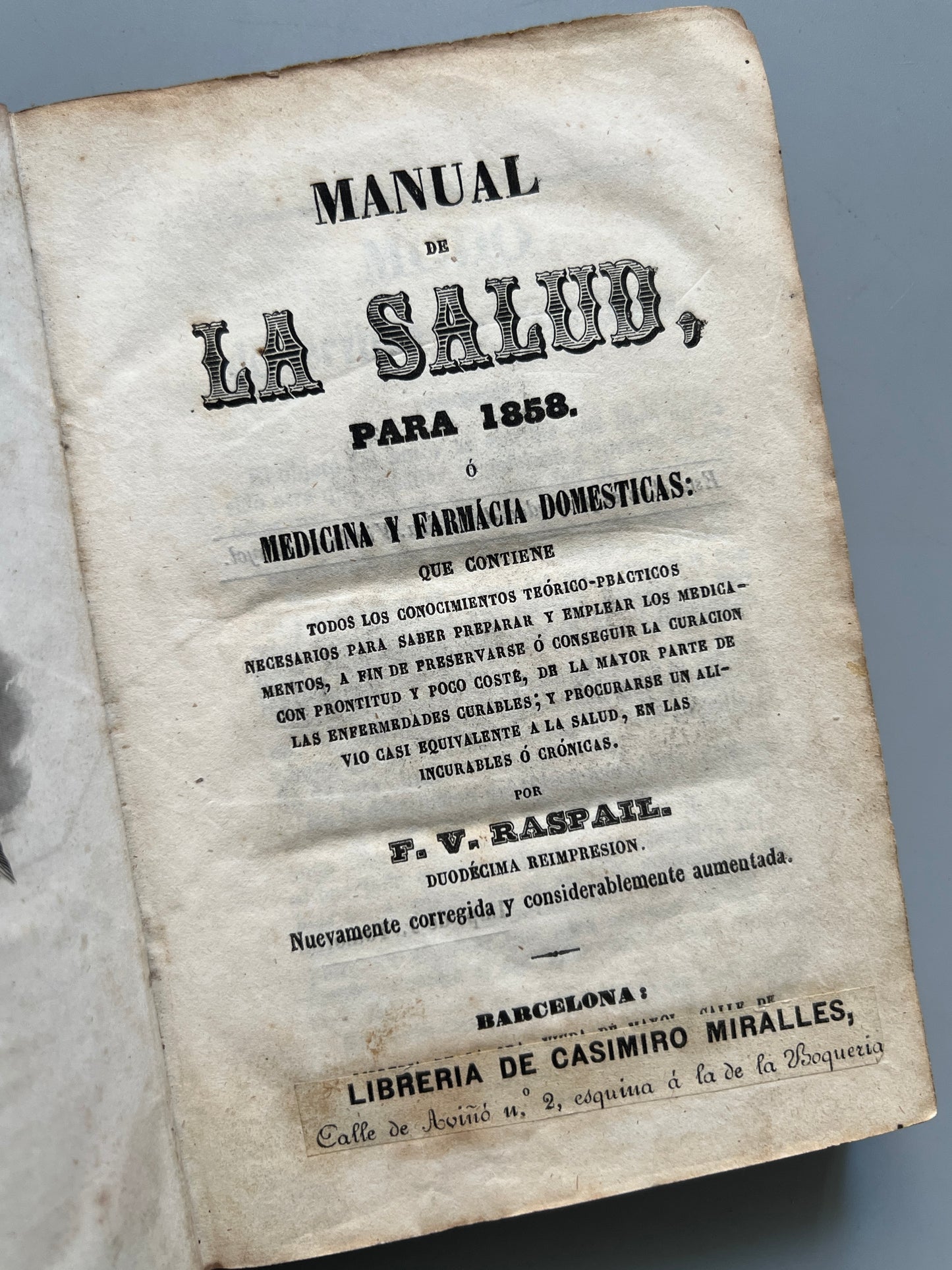Manual de la salud para 1858 ó Medicina y farmacia domésticas, F. V. Raspail - Barcelona, 1857