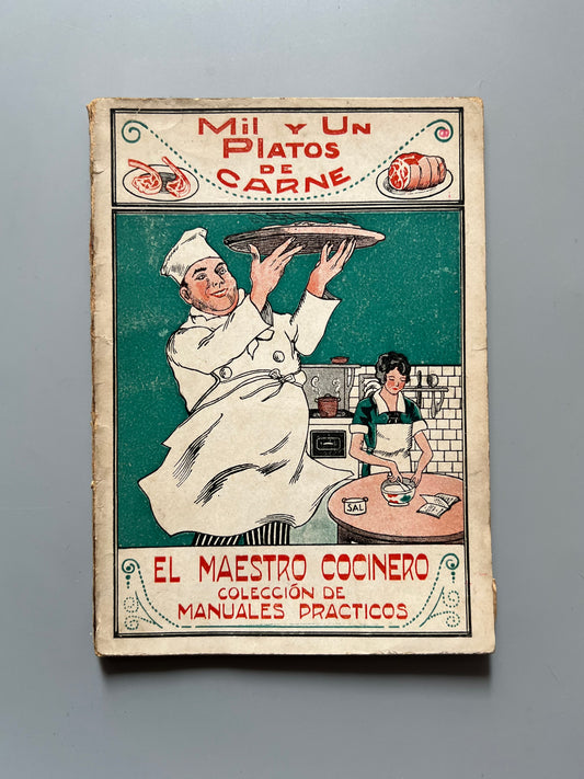 Mil y un platos de carne, Gastón de Savarín - El Maestro Cocinero, ca. 1925