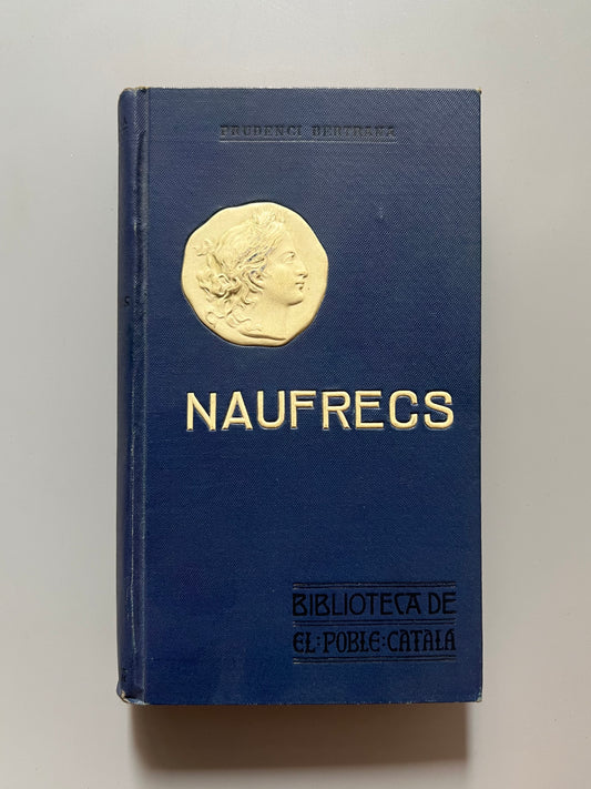 Naufrecs, Prudenci Bertrana - Biblioteca d'El Poble Catalá, 1907