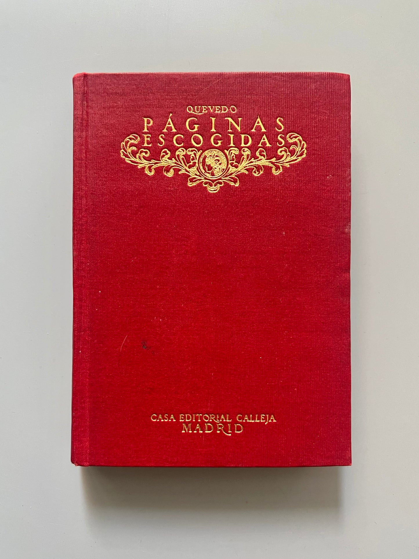 Páginas escogidas de Francisco de Quevedo y Villegas - Casa editorial Calleja, 1916