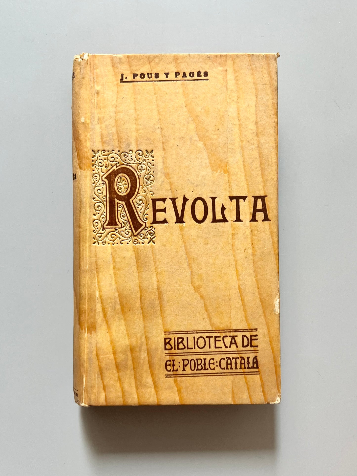 Revolta, J. Pous y Pagés - Biblioteca d'El Poble Catalá, 1906
