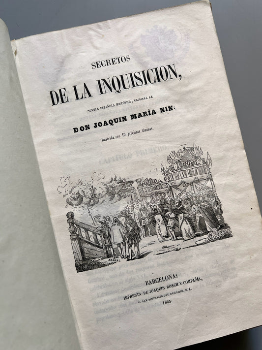 Secretos de la inquisición, Joaquín María Nin - Imprenta de Joaquín Bosch y compañía, 1855