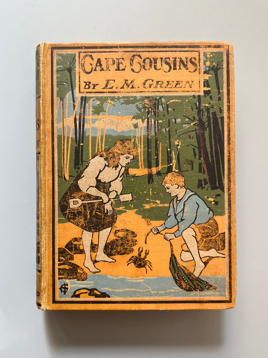 The cape cousins, E. M. Green - Wells Gardner, Darton & co, ca. 1910