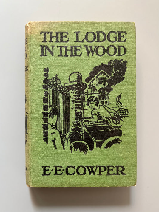 The lodge in the wood, E. E. Cowper - The Sheldon press, ca. 1925