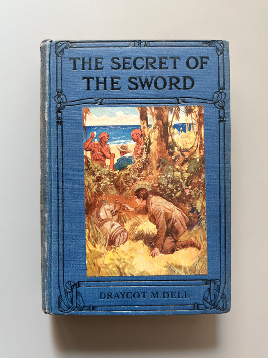 The secret of the sword, Draycot M. Dell - Jarrolds publishers, 1922