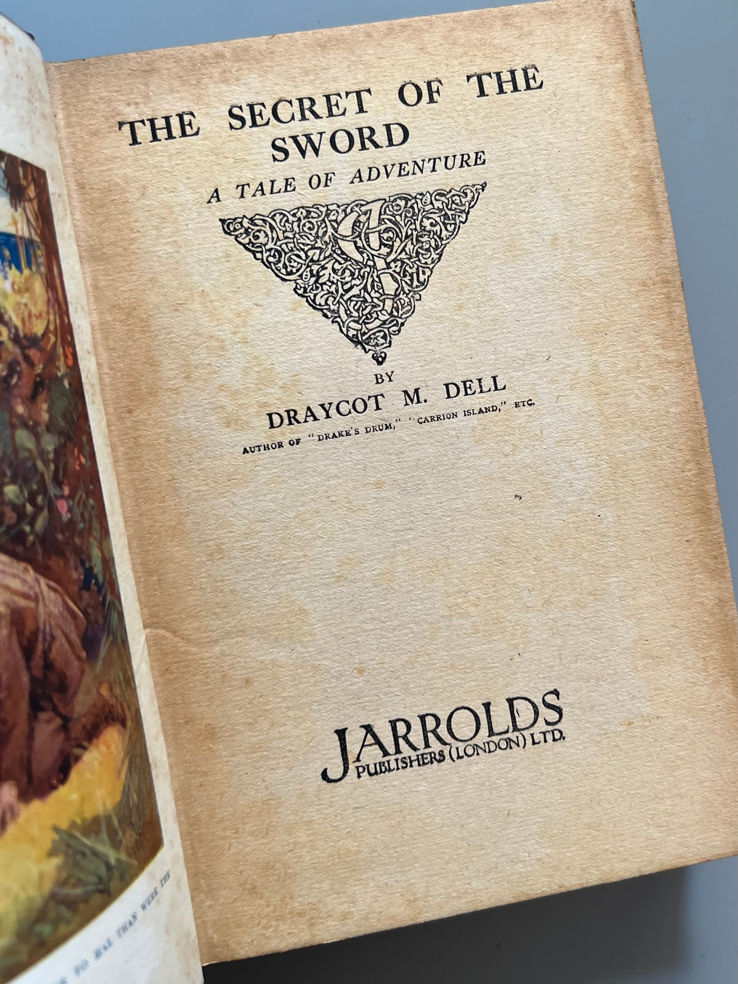 The secret of the sword, Draycot M. Dell - Jarrolds publishers, 1922