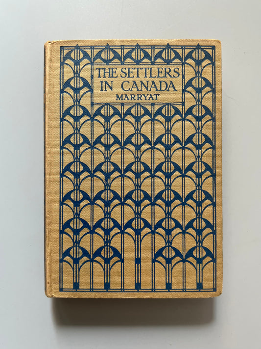 The Settlers in Canada, Frederick Marryat - Londres/ Glasgow: Blackie & Son, ca. 1920