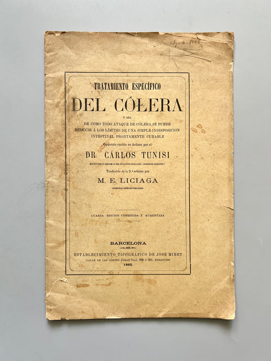 Tratamiento específico del cólera, Dr. Carlos Tunisi - Establecimiento Tipográfico de José Miret, 1885