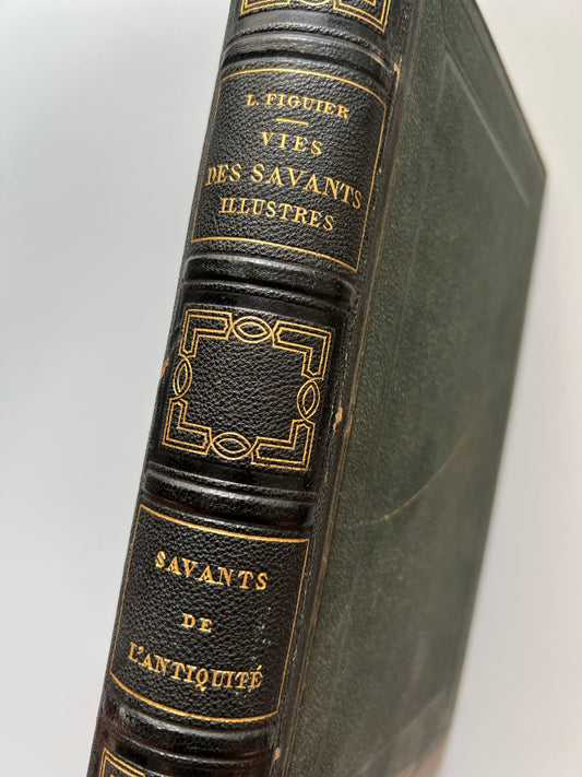 Vies des savants illustres (savants de l'antiquite), Louis Figuier - Libraire internationale, 1866