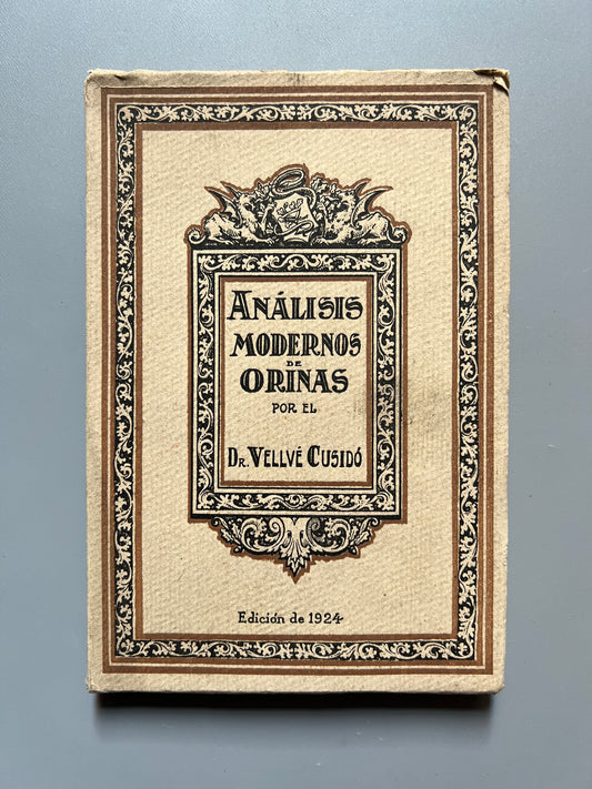 Análisis modernos de orinas, Dr. J. Vellvé Cusidó - 1924