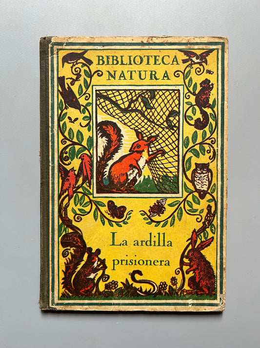 La ardilla prisionera/ Justicia cabal, Manuel Marinel.lo - Imprenta Elzeviriana y Librería Camí , ca. 1920