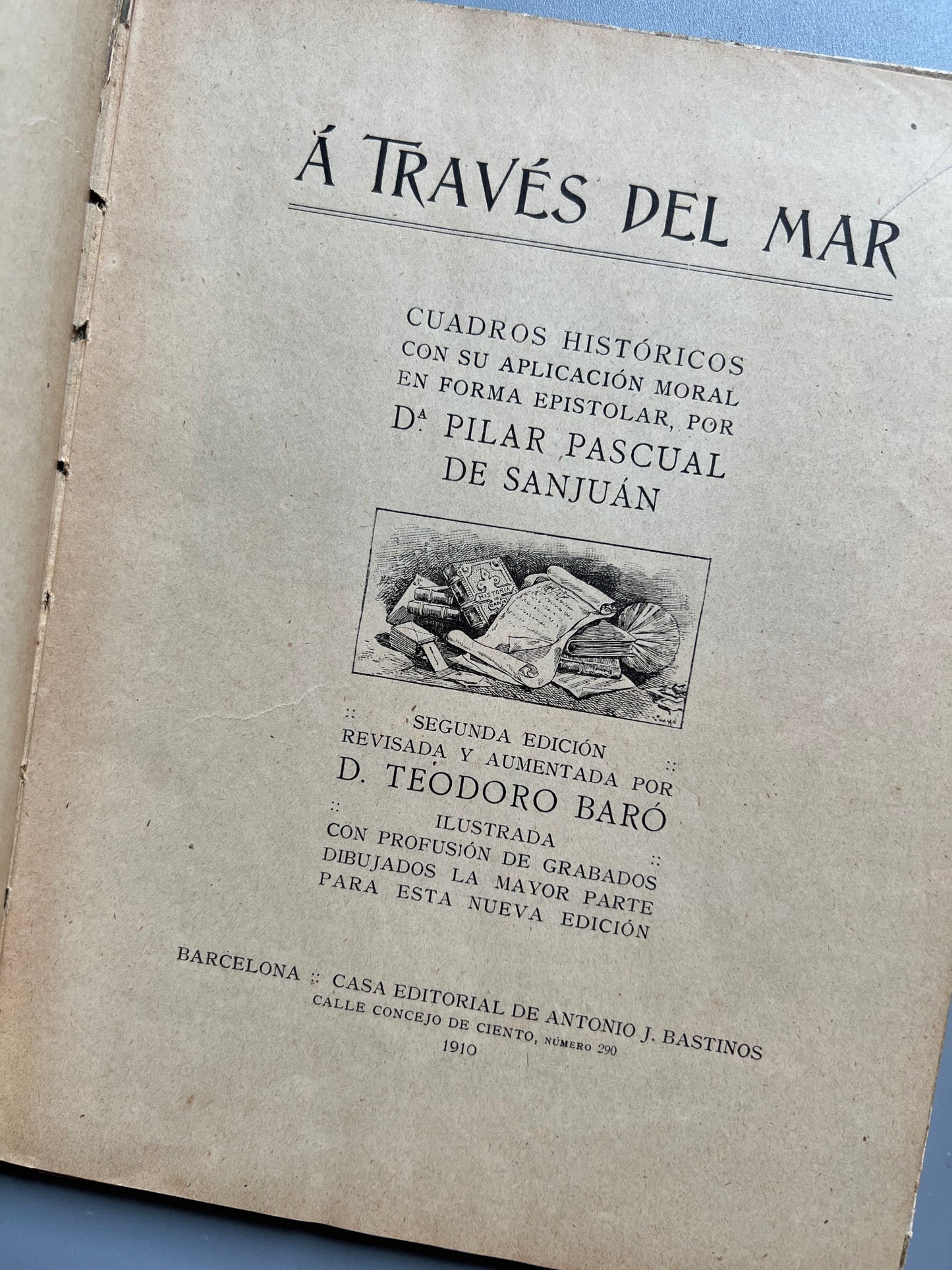 A través del mar, Pilar Pascual de Sanjuán - Casa editorial de Antonio J. Bastinos, 1910