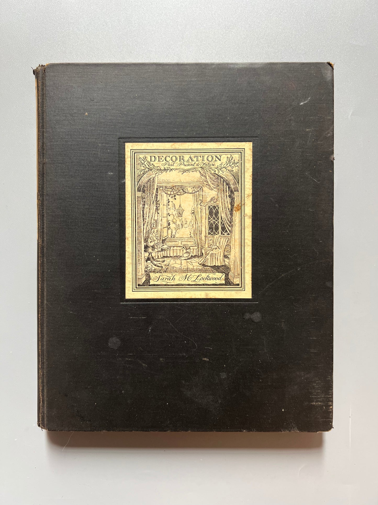 Decoration. Past, present & future, Sarah M. Lockwood - Doubleday, Doran & Company inc, 1934