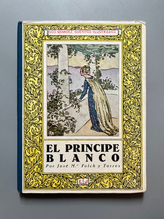 El príncipe blanco, Josep Mª Folch i Torres - Editorial Juventud, 1927