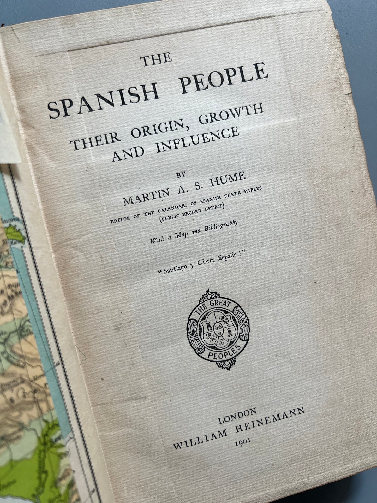 The spanish people, their origin, growth and influence, Martin A. S. Hume - William Heinemann, 1901