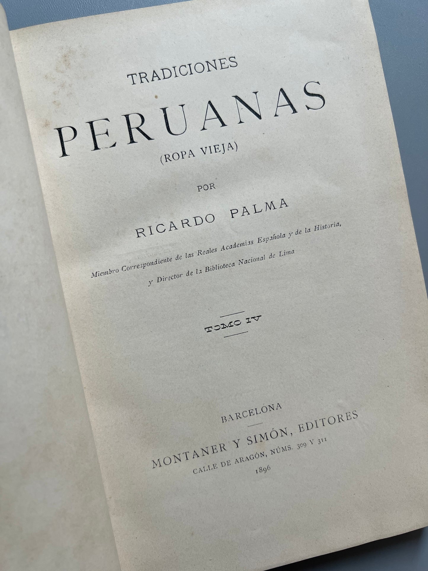 Tradiciones peruanas, Ricardo Palma - Montaner y Simón, 1893/1896