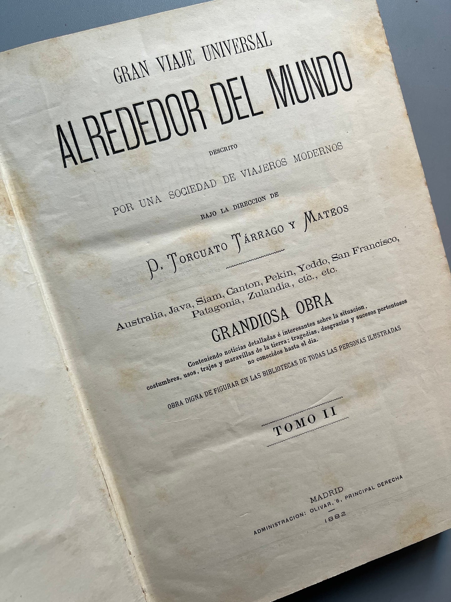 Alrededor del mundo, Torcuato Tárrago y Mateos. Gran viaje universal - 1881/1882