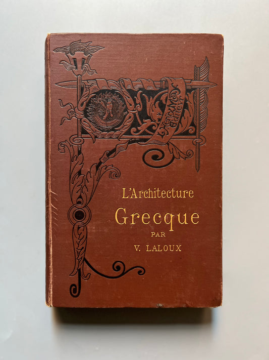 L'architecture grecque, V. Laloux - Libraire d'Éducation nationale, 1888