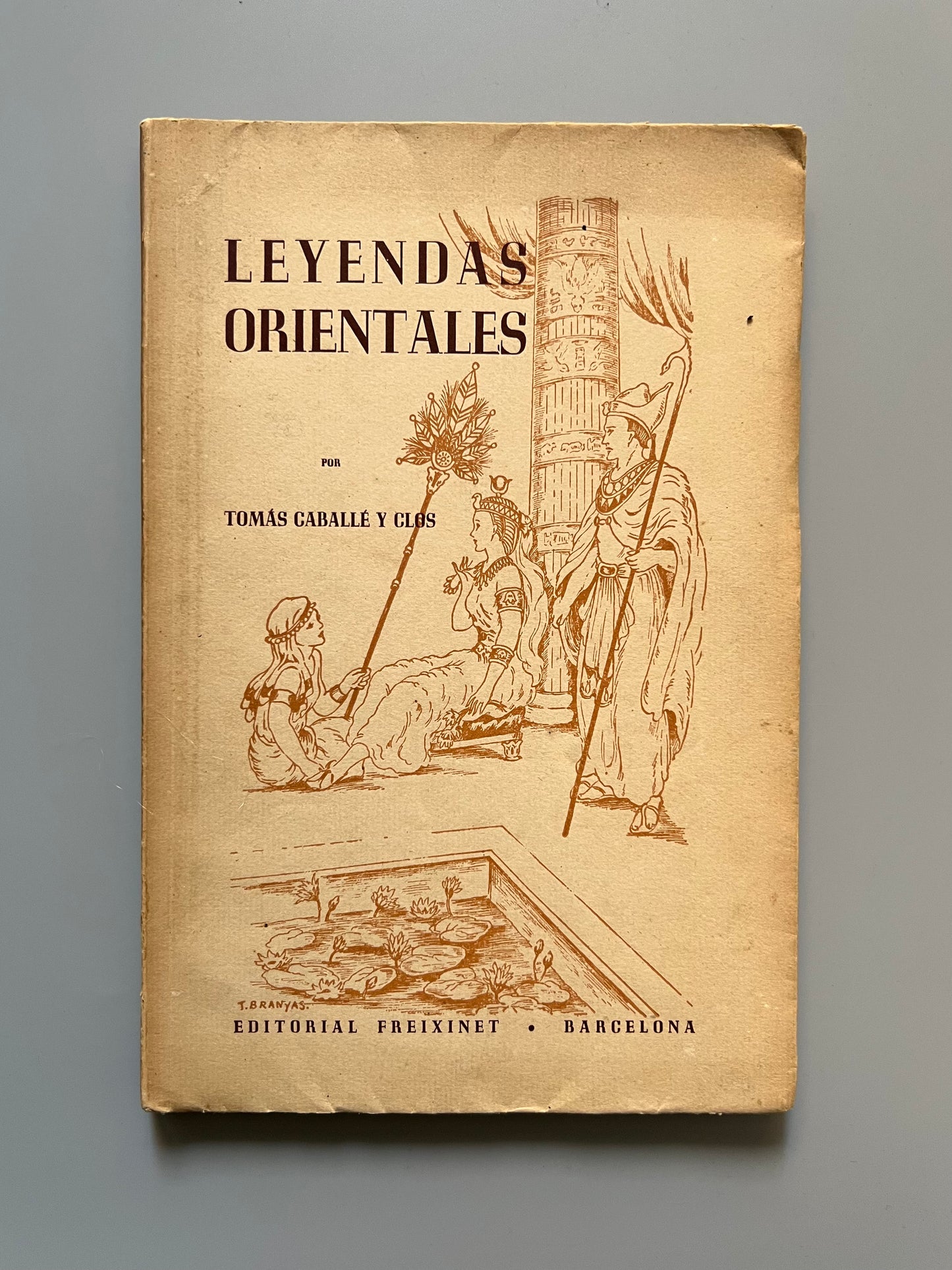 Leyendas orientales, Tomás Caballé y Clos (firmado y numerado) - Editorial Freixinet, 1948