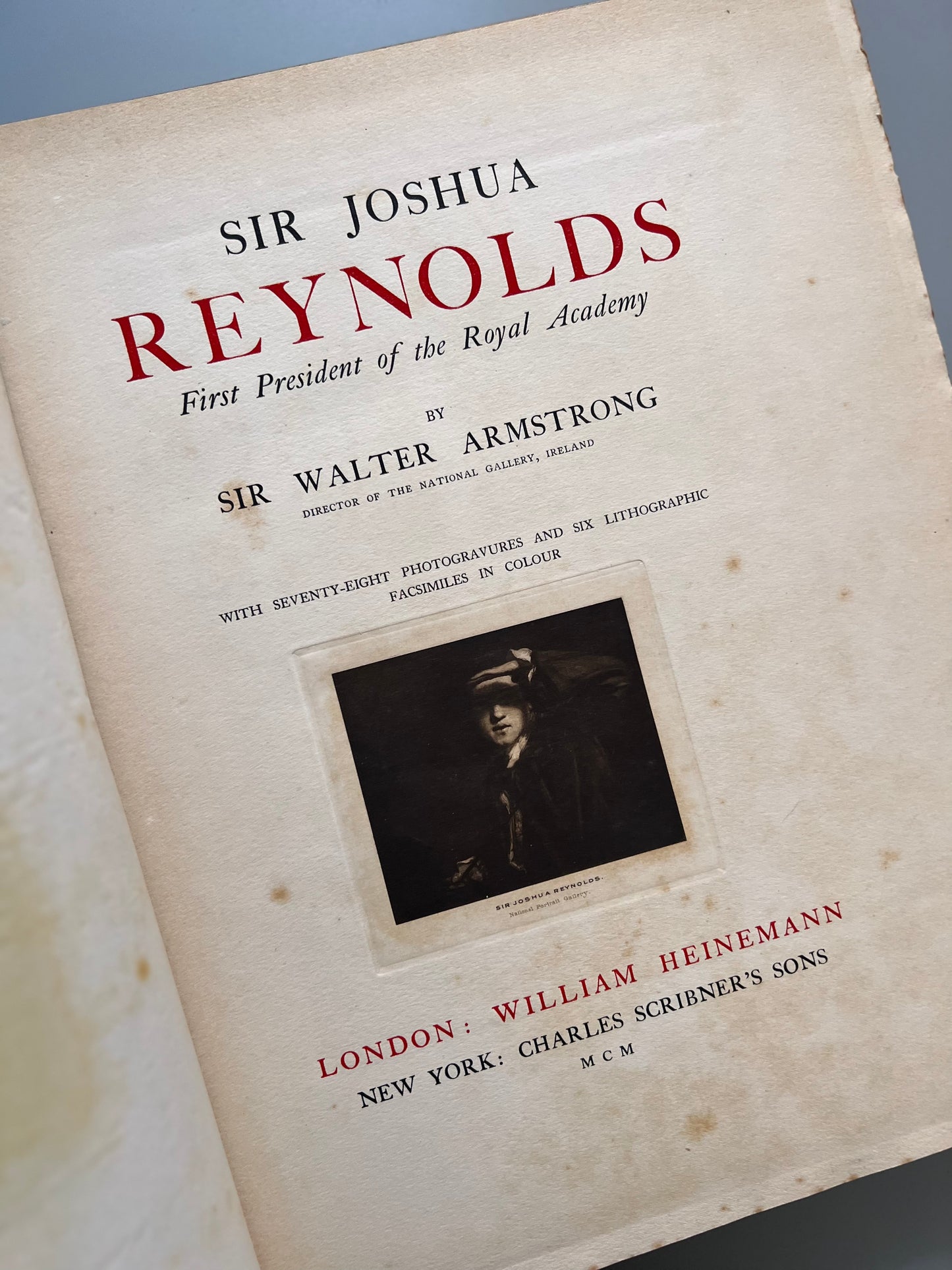 Sir Joshua Reynolds, Sir Walter Armstrong - William Heinemann, 1900